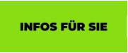 INFOS FÜR SIE