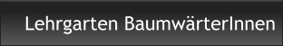 Lehrgarten BaumwärterInnen