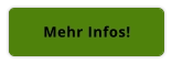 Mehr Infos!