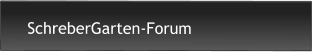 SchreberGarten-Forum